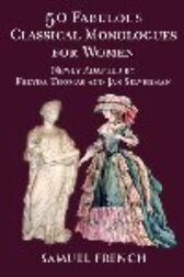 50 Fabulous Classical Monologues For Women