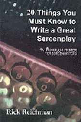 20 Things You Must Know to Write a Great Screenplay - A Thorough Primer for Screenwriters