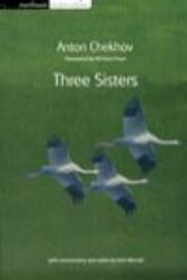 Three Sisters - STUDENT EDITION with Commentary & Notes