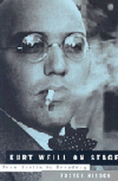 Kurt Weill on Stage from Berlin to Broadway