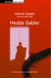 Hedda Gabler - STUDENT EDITION with Notes & Commentary