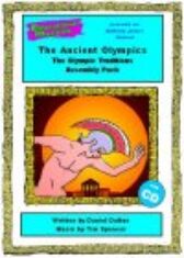 The Ancient Olympics - The Olympic Traditions - ASSEMBLY PACK