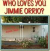Who Loves You Jimmie Orrio
