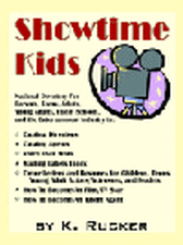 Showtime Kids - A National Directory for Parents Teens Adults Talent Schools and the Entertainment Industry