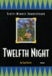 Sixty-Minute Shakespeare - Twelfth Night