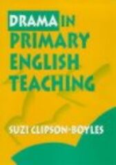 Drama in Primary English Teaching
