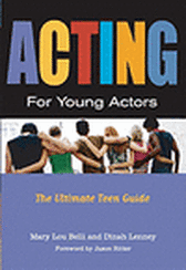 Acting for Young Actors - The Ultimate Teen Guide