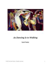 As Dancing Is to Walking