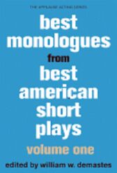Best Monologues from the Best American Short Plays - VOLUME ONE