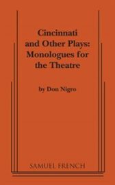 Cincinnati and Other Plays - Monologues for the Theatre