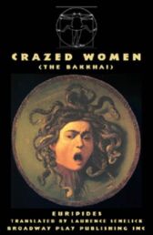 Crazed Women - The Bacchae
