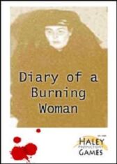 Diary of a Burning Woman or The Ghost of Christmas Past