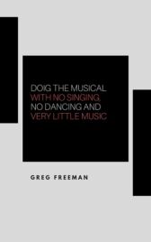 Doig - The Musical with No Singing, No Dancing and Very Little Music