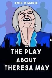 Emperor May & A Play About Theresa May