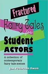 Fractured Fairy Tales for Student Actors - ROYALTY-FREE