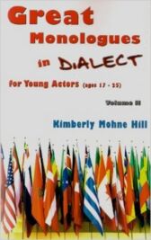 Great Monologues in Dialect for Young Actors - Volume TWO