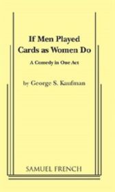 If Men Played Cards as Women Do