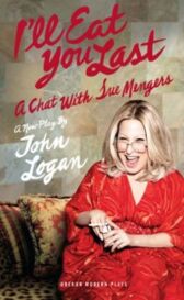 I'll Eat You Last - A Chat With Sue Mengers - OBERON EDITION