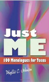 Just Me - 100 Monologues for Teens