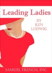 Ken Ludwig's Leading Ladies