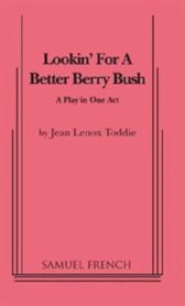 Lookin' for a Better Berry Bush