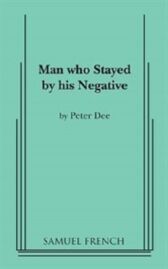 Man Who Stayed by His Negative