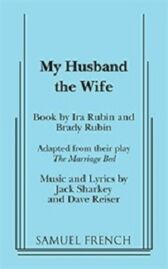 My Husband the Wife - A Musical Comedy