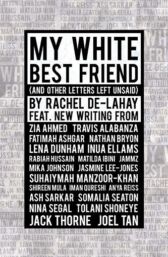My White Best Friend (And Other Letters Left Unsaid)