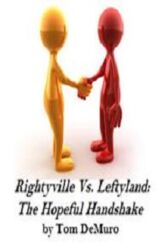 Rightyville Vs Leftyland - The Hopeful Handshake