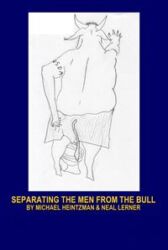 Separating the Men from the Bull