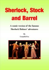 Sherlock, Stock and Barrel