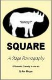 Square - A Stage Pornography