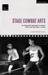 Stage Combat Arts - An Integrated Approach to Acting, Voice and Text Work VIDEO