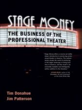 Stage Money - The Business of the Professional Theater