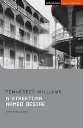 A Streetcar Named Desire - STUDENT EDITION with Commentary & Notes