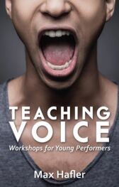 Teaching Voice - Workshops for Young Performers