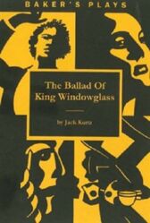 The Ballad of King Windowglass