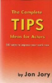The Complete TIPS Ideas for Actors