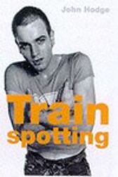 Trainspotting - The Screenplay