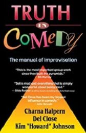 Truth in Comedy - The Manual for Improvisation