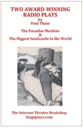 Two Award-winning Radio Plays - The Paradise Machine & The Biggest Sandcastle in the World - PDF