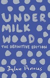 Under Milkwood - The Definitive Edition