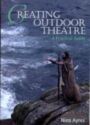 Creating Outdoor Theatre - A Practical Guide