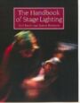 The Handbook of Stage Lighting