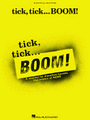 Tick / Tick ... Boom! - VOCAL SELECTIONS - SCORE