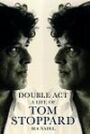Double Act - A Life of Tom Stoppard