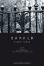 Barker - Collected Plays 4 - I Saw Myself & The Dying of Today & Found in the Ground & The Road the House the Road