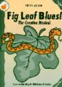 Fig Leaf Blues! - Teacher's Book (Music)