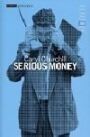 Serious Money