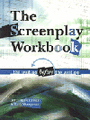 The Screenplay Workbook - The Writing before the Writing